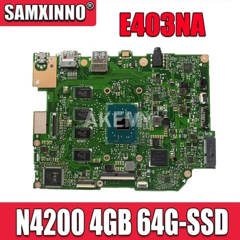 E403NA Bundkort Til ASUS E403NA E403N Laotop Bundkort med N4200 CPU 4G-RAM 64G-SSD